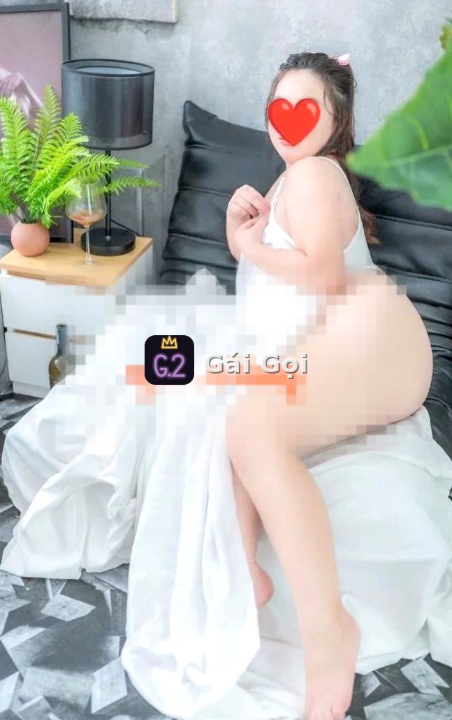 Thanh Xuân Cuồng – Hot girl, dâm đãng – Gọi là có – Quận 12, Sài Gòn – ảnh 6